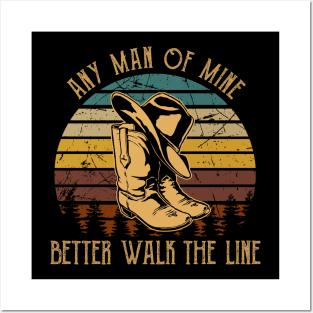 Any Man Of Mine Better Walk The Line Cowboy Boots Hat Posters and Art